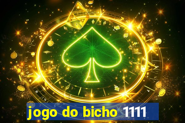 jogo do bicho 1111