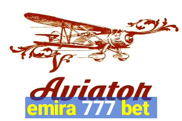 emira 777 bet