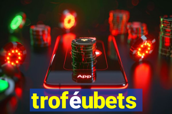 troféubets