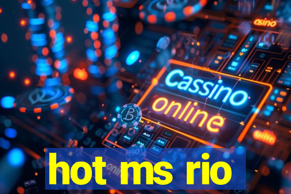 hot ms rio