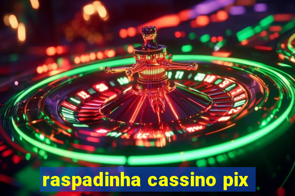 raspadinha cassino pix