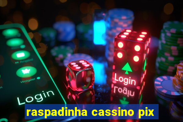 raspadinha cassino pix