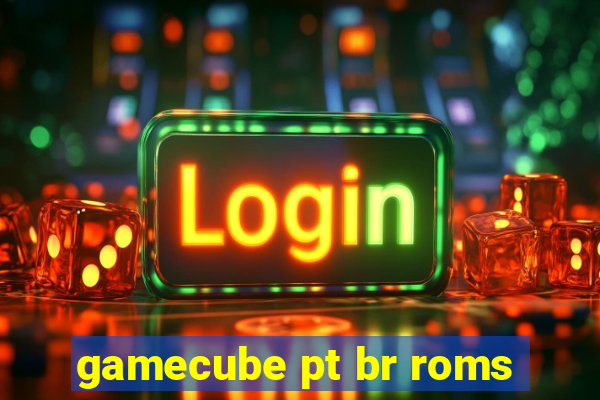 gamecube pt br roms