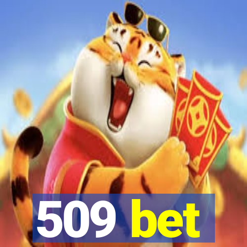 509 bet