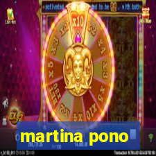 martina pono