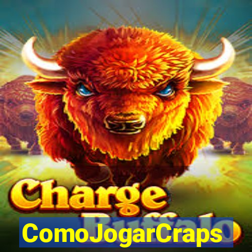 ComoJogarCraps