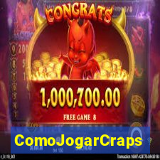 ComoJogarCraps