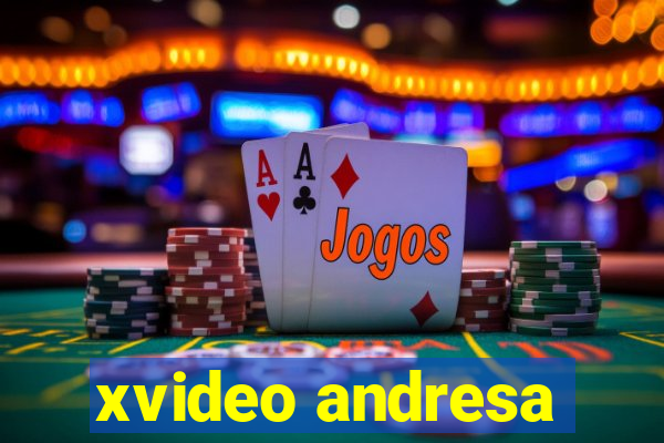 xvideo andresa