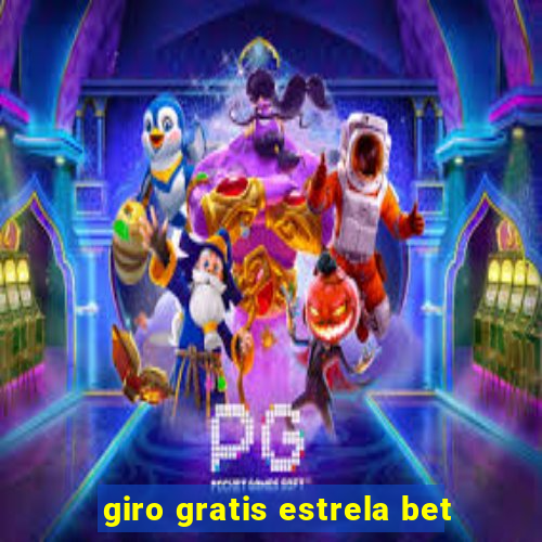 giro gratis estrela bet