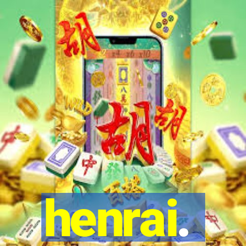 henrai.