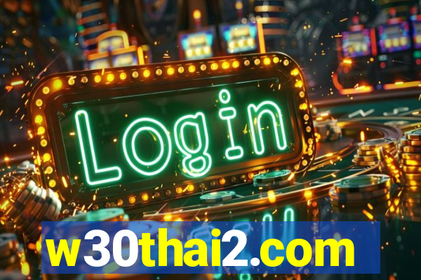 w30thai2.com