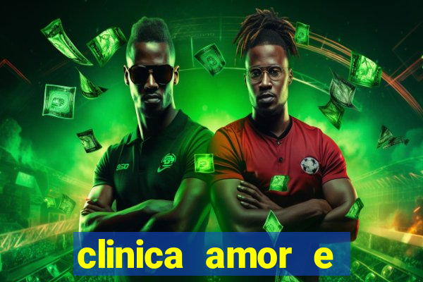 clinica amor e saude pirituba