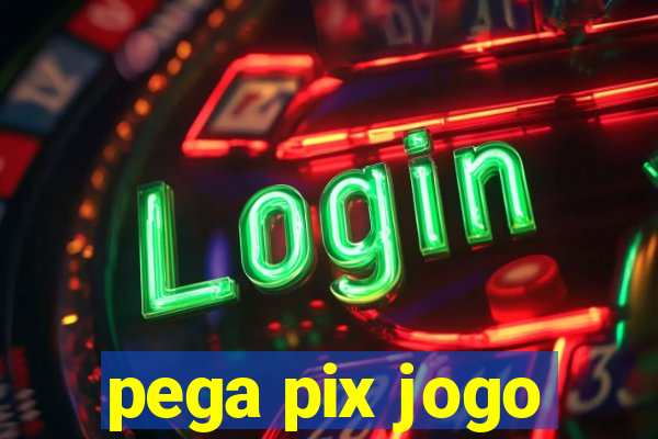 pega pix jogo