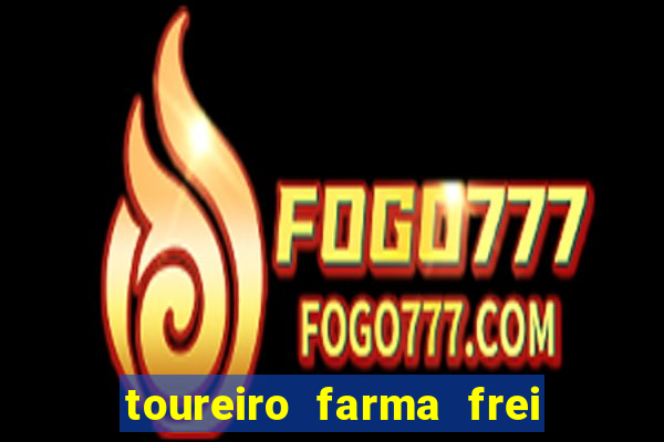 toureiro farma frei serafim teresina - pi toureiro farma frei serafim whatsapp