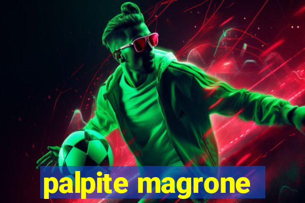 palpite magrone