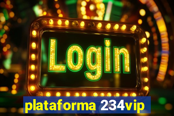 plataforma 234vip