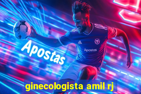 ginecologista amil rj