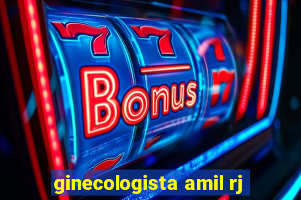 ginecologista amil rj