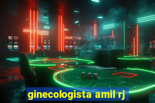 ginecologista amil rj