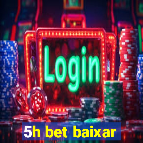 5h bet baixar