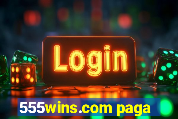 555wins.com paga