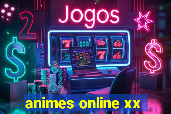 animes online xx