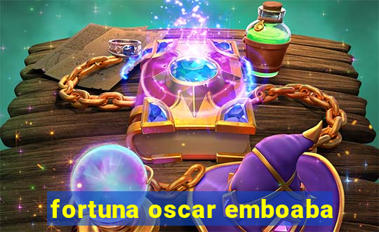 fortuna oscar emboaba