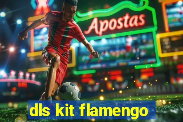 dls kit flamengo