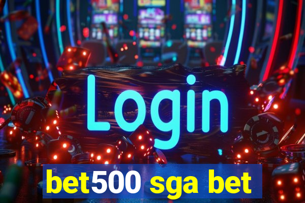 bet500 sga bet