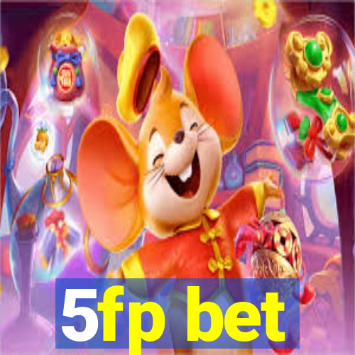 5fp bet