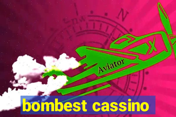 bombest cassino