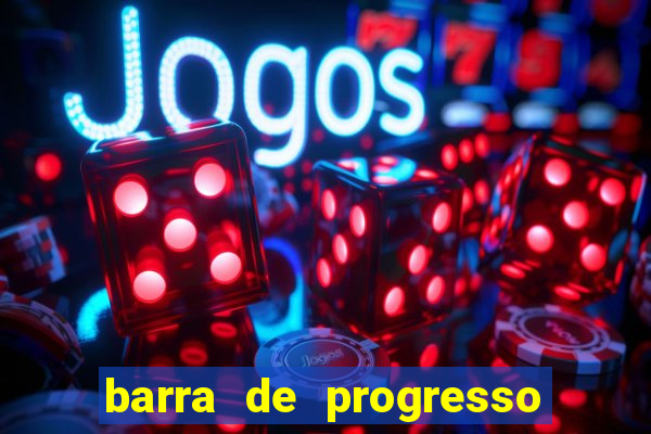 barra de progresso 99 blaze o que significa