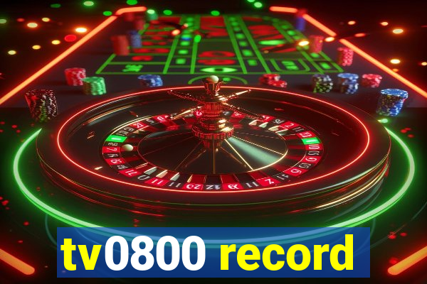 tv0800 record