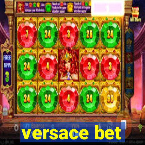 versace bet