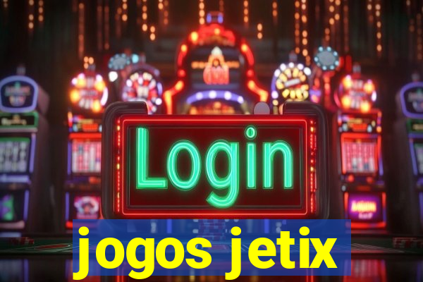 jogos jetix