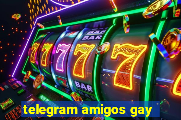 telegram amigos gay