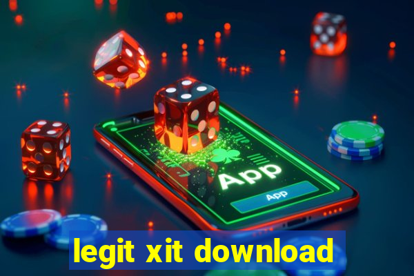 legit xit download