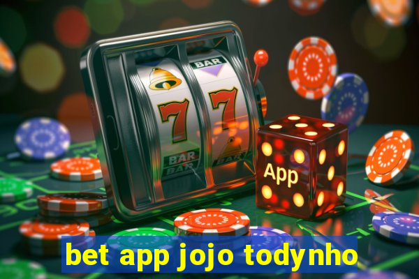 bet app jojo todynho