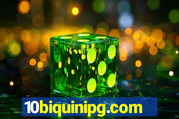 10biquinipg.com