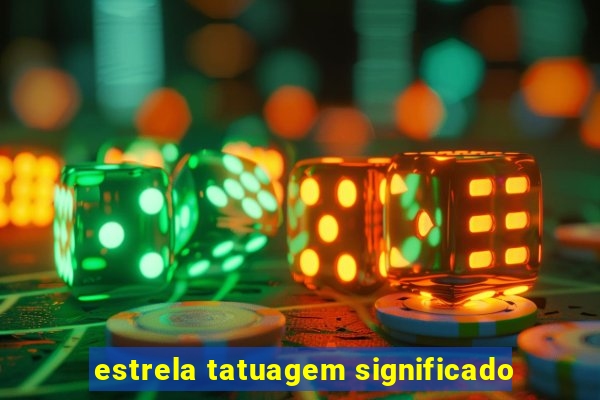 estrela tatuagem significado