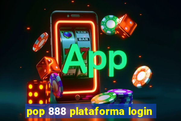 pop 888 plataforma login