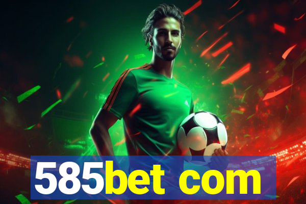 585bet com