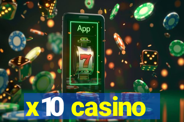 x10 casino