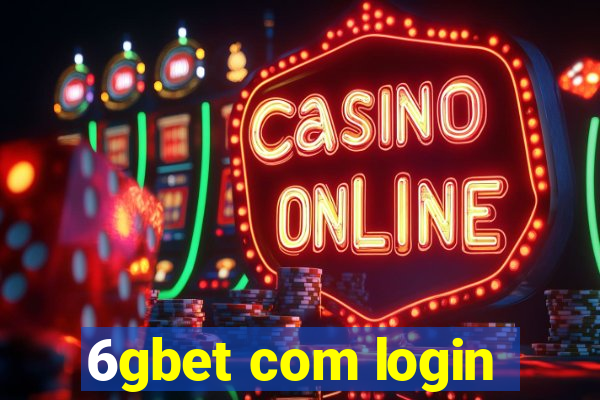 6gbet com login