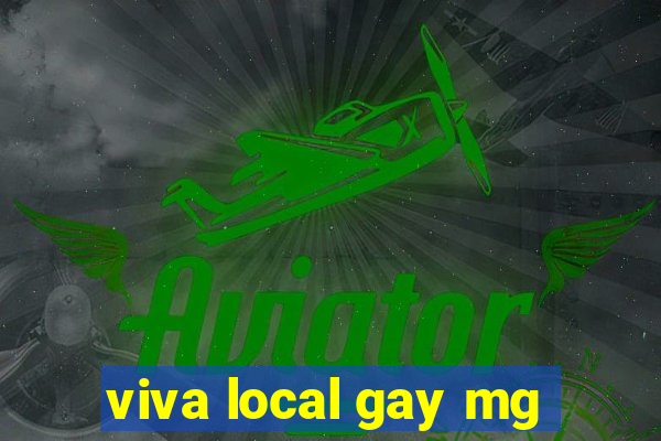 viva local gay mg