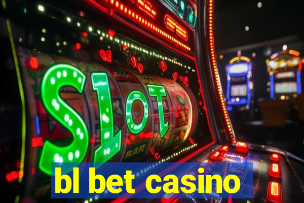 bl bet casino