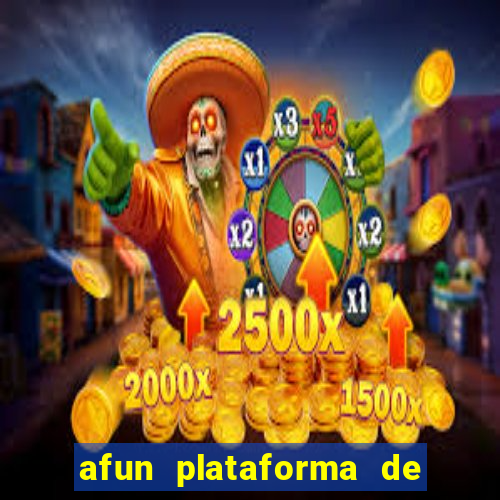 afun plataforma de jogos para ganhar dinheiro