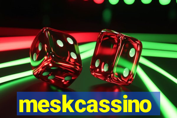 meskcassino