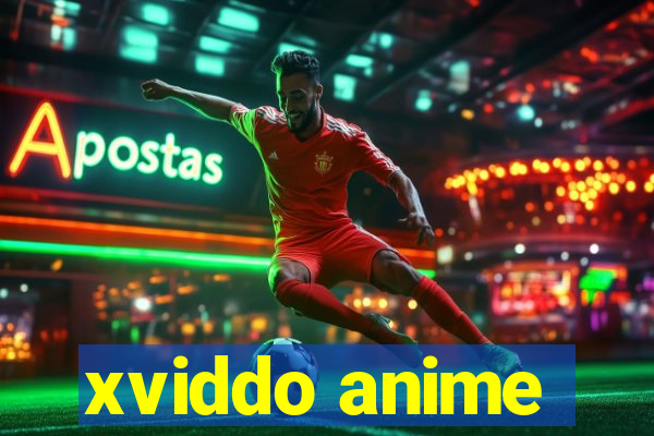 xviddo anime