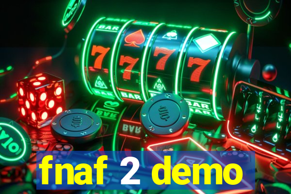 fnaf 2 demo